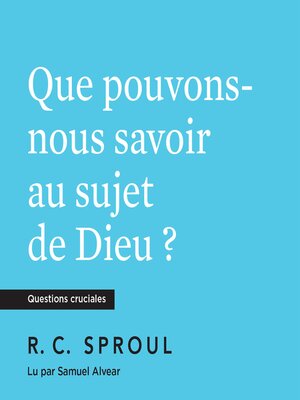 cover image of Que pouvons nous savoir au sujet de Dieu ?